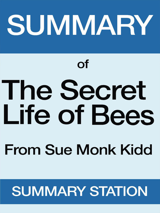 Title details for The Secret Life of Bees / Summary by Summary Station - Available
